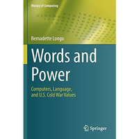 Words and Power: Computers, Language, and U.S. Cold War Values [Paperback]