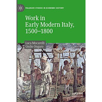 Work in Early Modern Italy, 15001800 [Paperback]