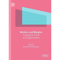 Workers and Margins: Grasping Erasures and Opportunities [Hardcover]