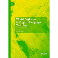 World Englishes in English Language Teaching [Hardcover]