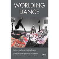 Worlding Dance [Hardcover]