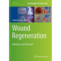 Wound Regeneration: Methods and Protocols [Paperback]