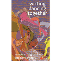 Writing Dancing Together [Hardcover]