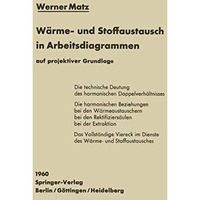 W?rme- und Stoffaustausch in Arbeitsdiagrammen auf projektiver Grundlage [Paperback]