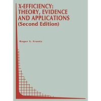 X-Efficiency: Theory, Evidence and Applications [Hardcover]