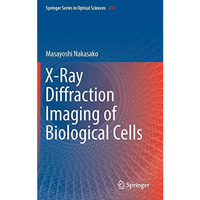 X-Ray Diffraction Imaging of Biological Cells [Hardcover]