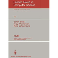 Y12M Solution of Large and Sparse Systems of Linear Algebraic Equations: Documen [Paperback]