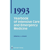 Yearbook of Intensive Care and Emergency Medicine 1993 [Paperback]