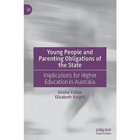 Young People and Parenting Obligations of the State: Implications for Higher Edu [Hardcover]