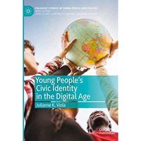 Young People's Civic Identity in the Digital Age [Paperback]