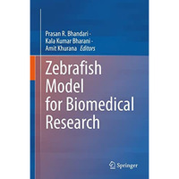 Zebrafish Model for Biomedical Research [Hardcover]