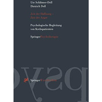 Zeit der Hoffnung  Zeit der Angst: Psychologische Begleitung von Krebspatienten [Paperback]