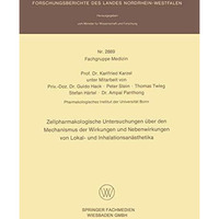 Zellpharmakologische Untersuchungen ?ber den Mechanismus der Wirkungen und Neben [Paperback]