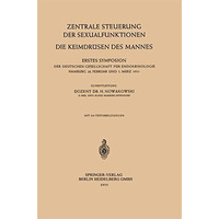 Zentrale Steuerung der Sexualfunktionen: Die Keimdr?sen des Mannes [Paperback]