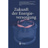 Zukunft der Energieversorgung [Paperback]