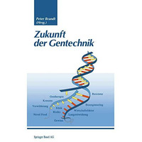 Zukunft der Gentechnik [Paperback]