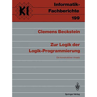 Zur Logik der Logik-Programmierung: Ein konstruktiver Ansatz [Paperback]