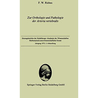 Zur Orthologie und Pathologie der Arteria vertebralis: Vorgelegt in der Sitzung  [Paperback]