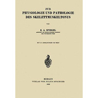 Zur Physiologie und Pathologie des Skelettmuskeltonus [Paperback]