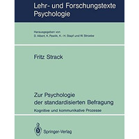 Zur Psychologie der standardisierten Befragung: Kognitive und kommunikative Proz [Paperback]