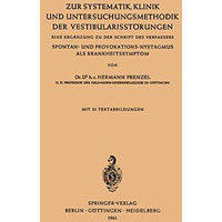 Zur Systematik, Klinik und Untersuchungsmethodik der Vestibularisst?rungen: Eine [Paperback]