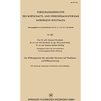 Zur Wirkungsweise der steroiden Hormone auf Wachstum und Differenzierung: XIX. M [Paperback]