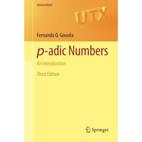 p-adic Numbers: An Introduction [Paperback]