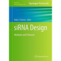 siRNA Design: Methods and Protocols [Hardcover]