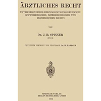 ?rztliches Recht: Unter Besonderer Ber?cksichtigung Deutschen Schweizerischen, ? [Paperback]