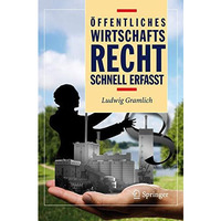 ?ffentliches Wirtschaftsrecht - Schnell erfasst [Paperback]