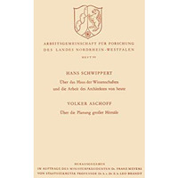 ?ber das Haus der Wissenschaften und die Arbeit des Architekten von heute. ?ber  [Paperback]