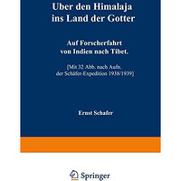 ?ber den Himalaja ins Land der G?tter: Auf Forscherfahrt von Indien nach Tibet [Paperback]