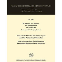 ?ber den Mechanismus der Zersetzung von Azetylen-Azetondampf-Gemischen: Untersuc [Paperback]