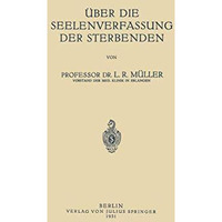 ?ber die Seelenverfassung der Sterbenden [Paperback]