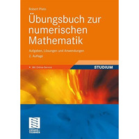 ?bungsbuch zur numerischen Mathematik: Aufgaben, L?sungen und Anwendungen [Paperback]