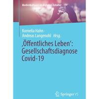 ?ffentliches Leben: Gesellschaftsdiagnose Covid-19 [Paperback]