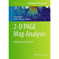 2-D PAGE Map Analysis: Methods and Protocols [Hardcover]