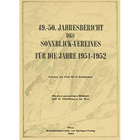 49.50. Jahresbericht des Sonnblick-Vereines f?r die Jahre 19511952 [Paperback]