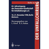 62. Jahrestagung der Deutschen Gesellschaft f?r Unfallchirurgie e.V.: 18.21. No [Paperback]