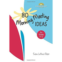 80 Morning Meeting Ideas For Grades K-2 [Spiral-bound]