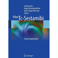 99mTc-Sestamibi: Clinical Applications [Paperback]