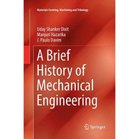 A Brief History of Mechanical Engineering [Paperback]