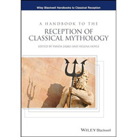 A Handbook to the Reception of Classical Mythology [Hardcover]