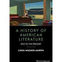 A History of American Literature: 1950 to the Present [Paperback]