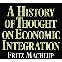 A History of Thought on Economic Integration [Paperback]