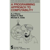 A Programming Approach to Computability [Paperback]