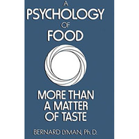 A Psychology of Food: More Than a Matter of Taste [Paperback]