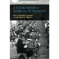 A Social History of American Technology [Paperback]