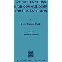 A United Nations High Commissioner for Human Rights [Paperback]