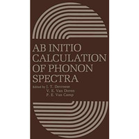 AB Initio Calculation of Phonon Spectra [Paperback]